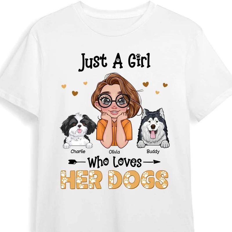 Personalized Just A Girl Who Loves Her Dogs Shirt - Hoodie - Sweatshirt 24003